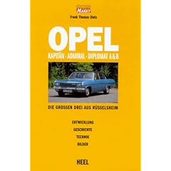 Opel Kapit�n, Admiral und Diplomat A und B. Die Gro�en Drei aus R�sselsheim