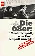 Die achtundsechziger (68er). Macht kaputt, was Euch kaputt macht.'. APO, Marx und freie Liebe.