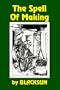 The Spell of Making