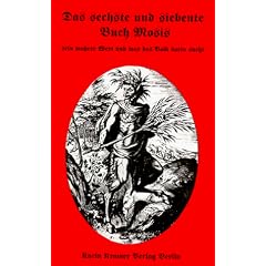 Das sechste und siebente Buch Mosis: Sein wahrer Wert und was das Volk darin sucht