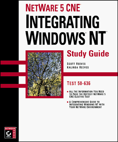 netware 5 cne integrating windows nt study guide