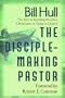 The Disciple-Making Pastor