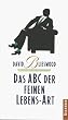 Das ABC der feinen Lebens-Art