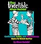 The Indelible Alison Bechdel : Confessions, Comix, and Miscellaneous Dykes to Watch Out for