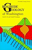 Roadside Geology of Washington (Roadside Geology Series)