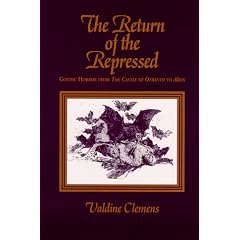 The He Return of the Repressed: Gothic Horror from the Castle of Otranto to Alien (Psychoanalysis & Culture)