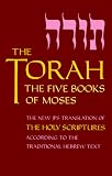 The Torah: The Five Books of Moses