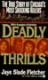 Deadly Thrills: The True Story of Chicago's Most Shocking Killers