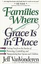Families Where Grace Is in Place