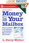 Money in Your Mailbox: How to Start and Operate a Successful Mail-Order Business (Small Business Series)