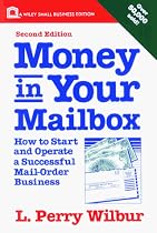 Money in Your Mailbox: How to Start and Operate a Successful Mail-order Business (Small Business Series)
