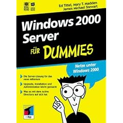 Windows 2000 Server f�r Dummies.