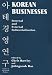 Korean Businesses: Internal and External Industrialization: Internal and External Industrialization (Studies in Asia Pacific Business)
