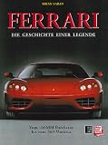 FERRARI. Die Geschichte einer Legende. Vom 166MM Barchetta bis zum 360 Modena