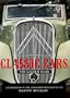 Classic Cars: The Golden Years