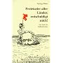 Proletarier aller L�nder, entschuldigt mich. Das Ende des Ostblockwitzes