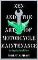 Zen and the Art of Motorcycle Maintenance