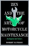 Zen and the Art of Motorcycle Maintenance