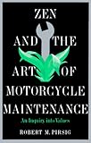 Zen and the Art of Motorcycle Maintenance