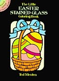 The Little Easter Stained Glass Coloring Book (Dover Little Activity Books)