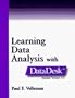 Learning Data Analysis with Datadesk Student Version 5.0; Macintosh Version