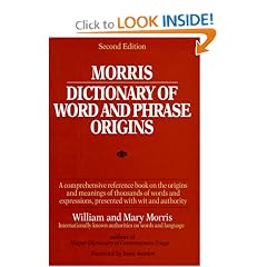 Morris Dictionary of Word and Phrase Origins