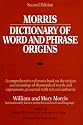Morris Dictionary of Word and Phrase Origins