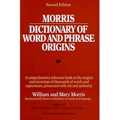 Dictionary of Word and Phrase Origins