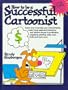 How to Be a Successful Cartoonist
