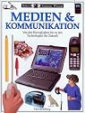 Medien & Kommunikation: Von den Hieroglyphen bis zu den Technologien der Zukunft