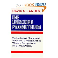 The Unbound Prometheus: Technological Change and Industrial Development in Western Europe from 1750 to the Present