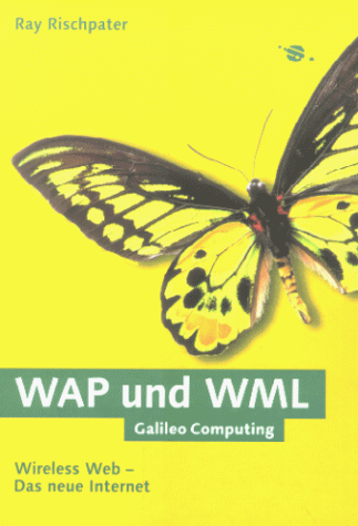WAP und WML - Wireless Web - Das neue Internet