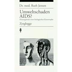 Umweltschaden AIDS? Hintergr�nde einer biologischen Katastrophe