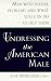 Undressing the American Male: Men with Sexual Problems and What Women Can Do to Help Them