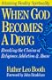 When God Becomes a Drug