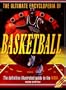 The Ultimate Encyclopedia of Basketball: The Definitive Illustrated Guide to the NBA (Ultimate Encyclopedias)