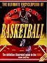 The Ultimate Encyclopedia of Basketball: The Definitive Illustrated Guide to the Nba