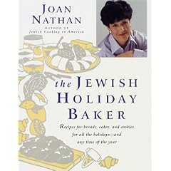 The Jewish Holiday Baker: Recipes for Breads, Cakes, and Cookies for All the Holidays and Any Time of the Year