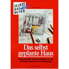 Das selbst geplante Haus