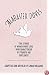 Alabaster Doves: True Stories of Women Whose Lives Were Characterized by Strength and Gentleness