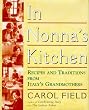 In Nonna's Kitchen: Recipes and Traditions from Italy's Grandmothers