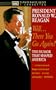 President Ronald W. Reagan: Well...There You Go Again! Humor That Shaped America