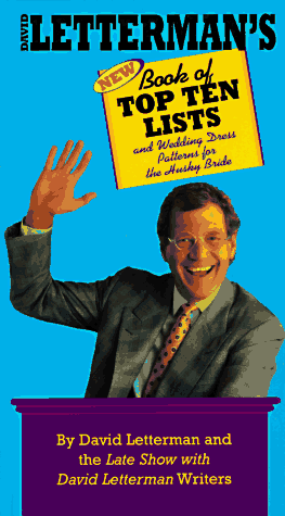 David Letterman's Book of Top Ten Lists: and Wedding Dress Patterns for the Husky Bride (David Letterman's Book of Top Ten Lists) David Letterman's Book of Top Ten Lists: and Wedding Dress Patterns for the Husky Bride (David Letterman's Book of Top Ten Lists)