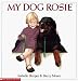 My Dog Rosie