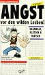 Angst vor den wilden Lesben!