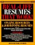 Real Life Resumes That Work: On-Line Resources & Job-Winning Resumes from the World's Leading Career Consulting Firm Drake Beam Morin (Careerworks Guide)