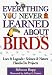 Everything You Never Learned About Birds by Rebecca Rupp ISBN 0882663453