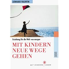 Mit Kindern neue Wege gehen