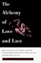 The Alchemy of Love and Lust