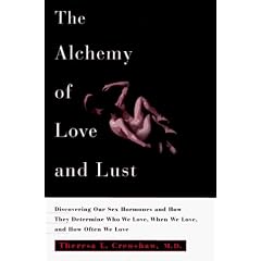 The Alchemy of Love and Lust